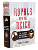 Royals and the Reich: The Princes von Hessen in Nazi Germany