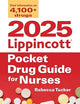 2025 Lippincott Pocket Drug Guide for Nurses