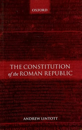 LINTOTT:CONSTITUTION OF THE ROMAN REPUBLIC PAPER