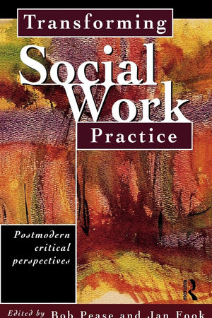 Transforming Social Work Practice