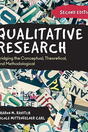 Qualitative Research: Bridging the Conceptual, Theoretical, and Methodological