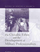 The Chivalric Ethos and the Development of Military Professionalism (History of Warfare, 11)