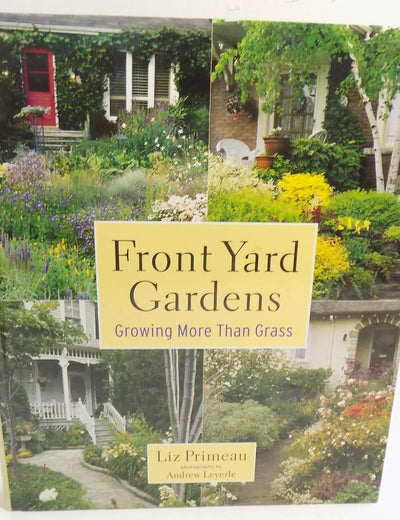 Front Yard Gardens: Growing More Than Grass