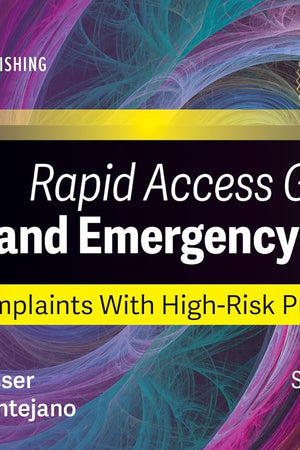 Rapid Access Guide for Triage and Emergency Nurses: Chief Complaints with High-Risk Presentations