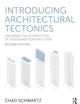 Introducing Architectural Tectonics: Exploring the Intersection of Design and Construction