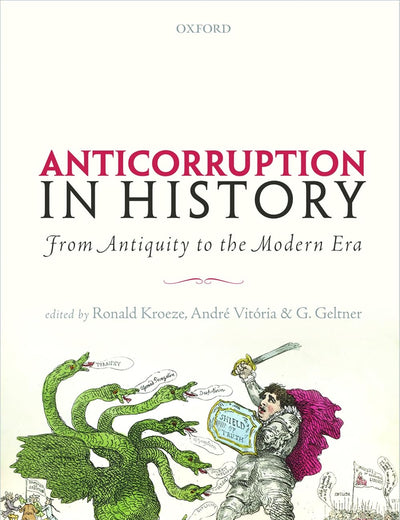 Anticorruption in History: From Antiquity to the Modern Era