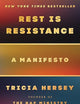Rest Is Resistance: A Manifesto