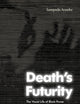 Death's Futurity: The Visual Life of Black Power (The Visual Arts of Africa and its Diasporas)