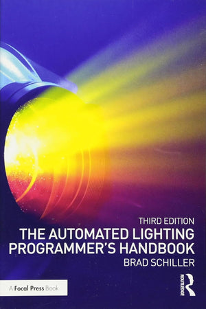The Automated Lighting Programmer's Handbook