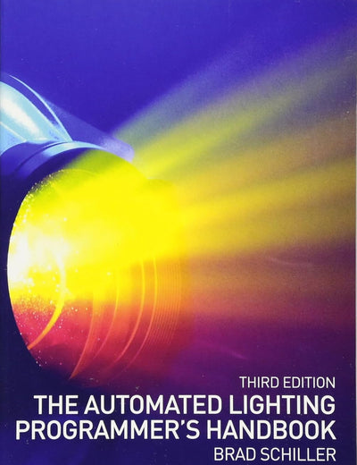 The Automated Lighting Programmer's Handbook