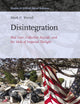 Disintegration: Bad Love, Collective Suicide, and the Idols of Imperial Twilight: Volume Two of Sacrifice and Self-Defeat (Studies in Critical Social Sciences, 163)