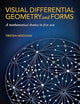 Visual Differential Geometry and Forms: A Mathematical Drama in Five Acts