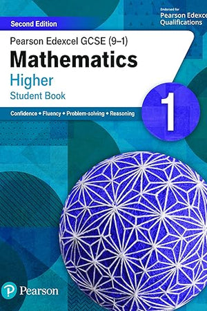 Pearson Edexcel GCSE (9-1) Mathematics Higher Student Book 1: Second Edition (GCSE (9-1) Maths Second Edition)