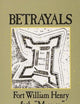 Betrayals: Fort William Henry and the Massacre