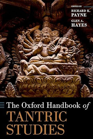 The Oxford Handbook of Tantric Studies