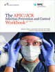 The APIC/JCR Infection Prevention and Control Workbook, 4th Edition (Soft Cover)