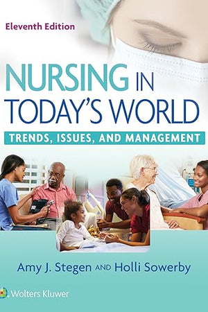 Nursing in Today's World: Trends, Issues, and Management