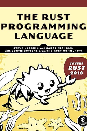 The Rust Programming Language (Covers Rust 2018)