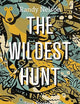 The Wildest Hunt: True Stories of Game Wardens and Poachers
