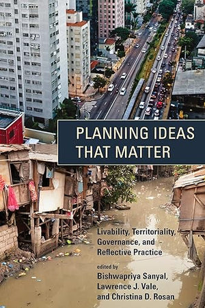 Planning Ideas That Matter: Livability, Territoriality, Governance, and Reflective Practice