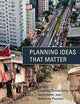 Planning Ideas That Matter: Livability, Territoriality, Governance, and Reflective Practice