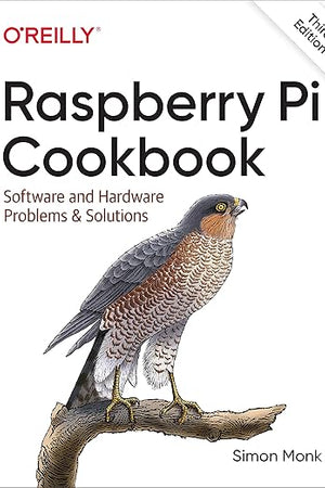 Raspberry Pi Cookbook: Software and Hardware Problems and Solutions