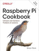 Raspberry Pi Cookbook: Software and Hardware Problems and Solutions