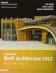 Autodesk Revit Architecture 2012 Essentials