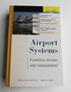 Airport Systems: Planning, Design, and Management