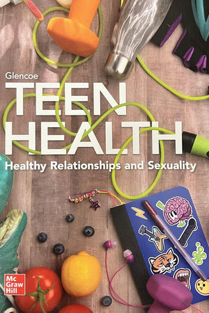 2021 Teen Health, Healthy Relationships & Sexuality Print Student Edition (Custom 6-8 Health)