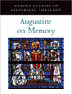 AUGUSTINE ON MEMORY (Oxford Studies in Historical Theology)