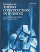 Strategies for Theory Construction in Nursing