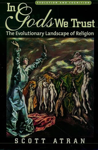 In Gods We Trust: The Evolutionary Landscape of Religion (Evolution and Cognition)