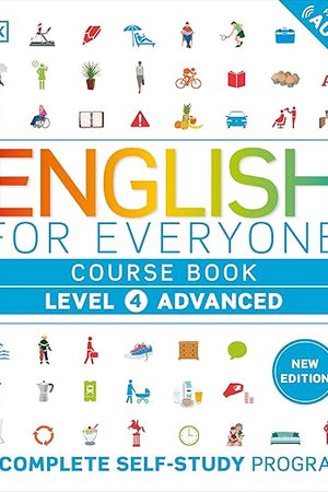 English for Everyone: Level 4 Course Book - Advanced English: ESL for Adults, an Interactive Course to Learning English