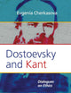 Dostoevsky and Kant: Dialogues on Ethics (Social Philosophy, 206)