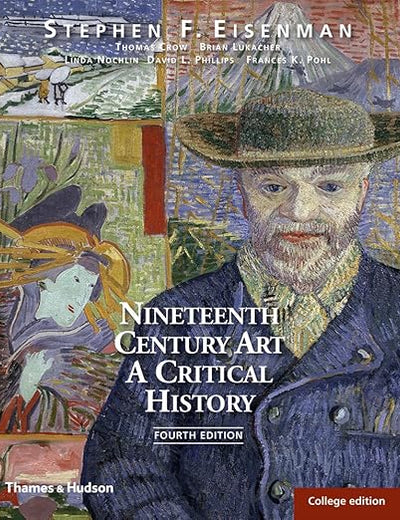 Nineteenth Century Art: A Critical History: College Edition