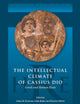 The Intellectual Climate of Cassius Dio: Greek and Roman Pasts (Historiography of Rome and Its Empire, 14)