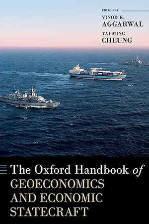 The Oxford Handbook of Geoeconomics and Economic Statecraft