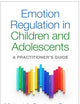 Emotion Regulation in Children and Adolescents: A Practitioner's Guide