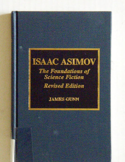 Isaac Asimov: The Foundations of Science Fiction