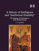 A History of Intelligence and Intellectual Disability : The Shaping of Psychology in Early Modern Europe