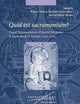 Quid est sacramentum?: Visual Representation of Sacred Mysteries in Early Modern Europe, 1400–1700 (Intersections, 65)