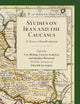 Studies on Iran and The Caucasus: In Honour of Garnik Asatrian
