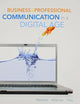 Business and Professional Communication in a Digital Age (New 1st Editions in Communication Studies)
