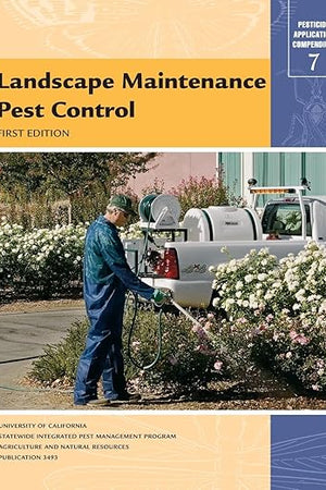 Landscape Maintenance Pest Control (Pesticide Application Compendium, 7)