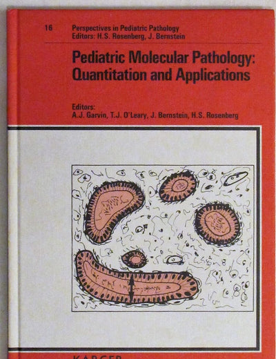 Pediatric Molecular Pathology: Quantitation and Applications (Perspectives in Pediatric Pathology)