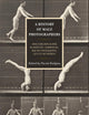History of Male Photographers, A: Analyzing Men as Men in Scientific, Commercial, and Art Photography, 1870 to the Present