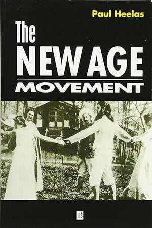 The New Age Movement: Religion, Culture and Society in the Age of Postmodernity
