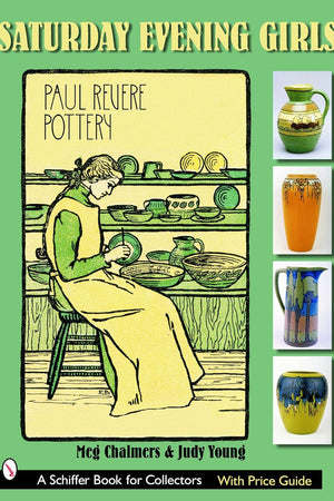 Saturday Evening Girls Paul Revere Pottery