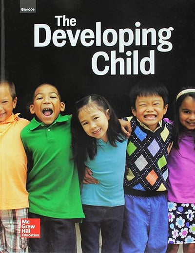 Glencoe The Developing Child, Student Edition